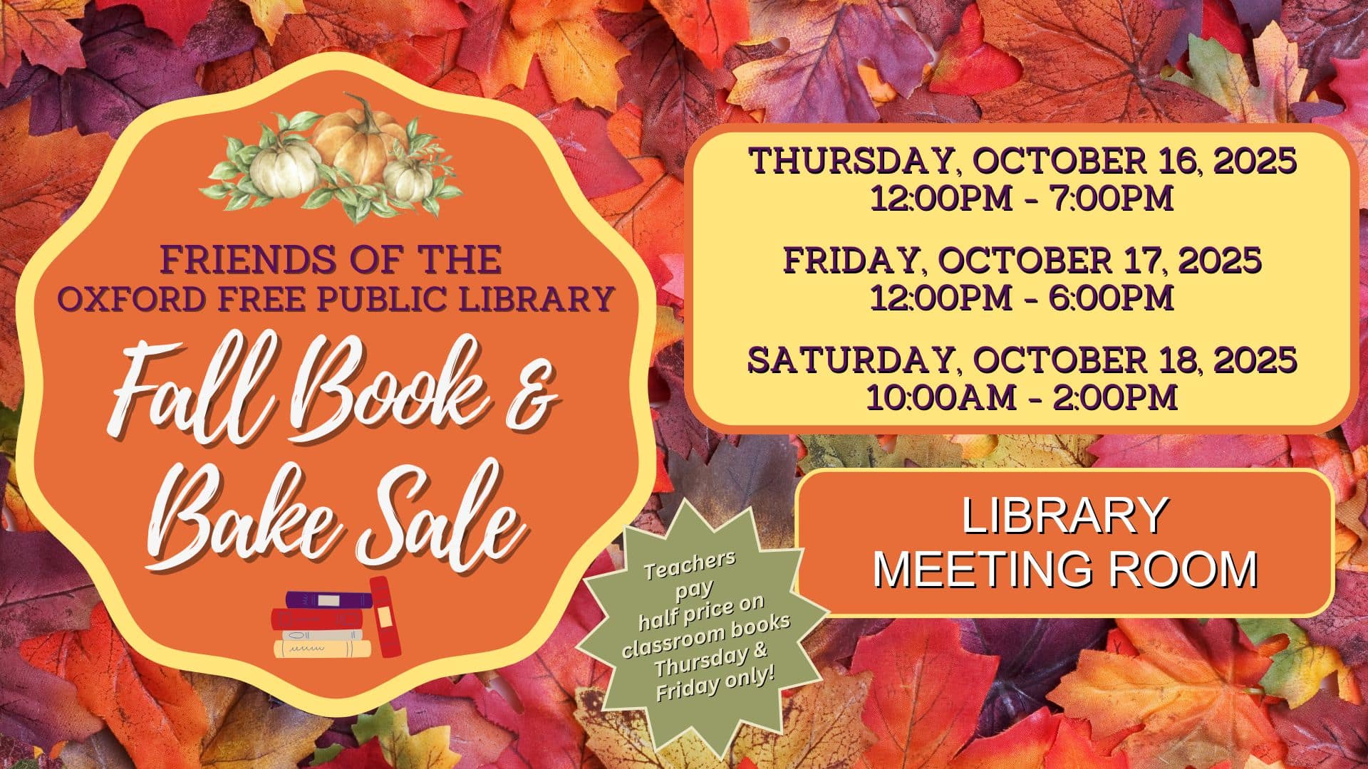promotional flyer for the oxford free public library fall book & bake sale with event dates, times, and location on a background of autumn leaves.