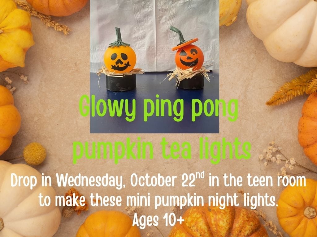 two mini pumpkins decorated as jack o' lanterns sit on a table surrounded by autumn gourds. text promotes a teen room pumpkin tea light craft event on october 22 for ages 10 and up.