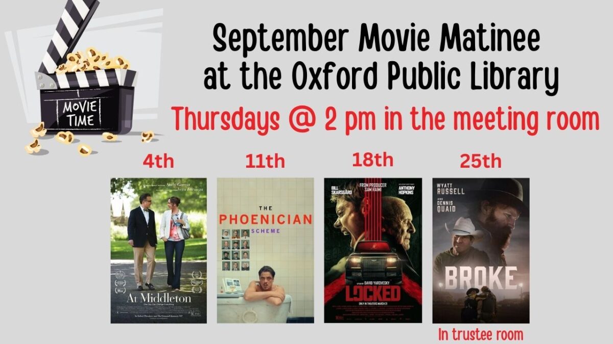 promotional poster for september movie matinee at oxford public library, showing film posters and screening dates: 4th, 11th, 18th, and 25th, thursdays at 2 pm in the meeting room.