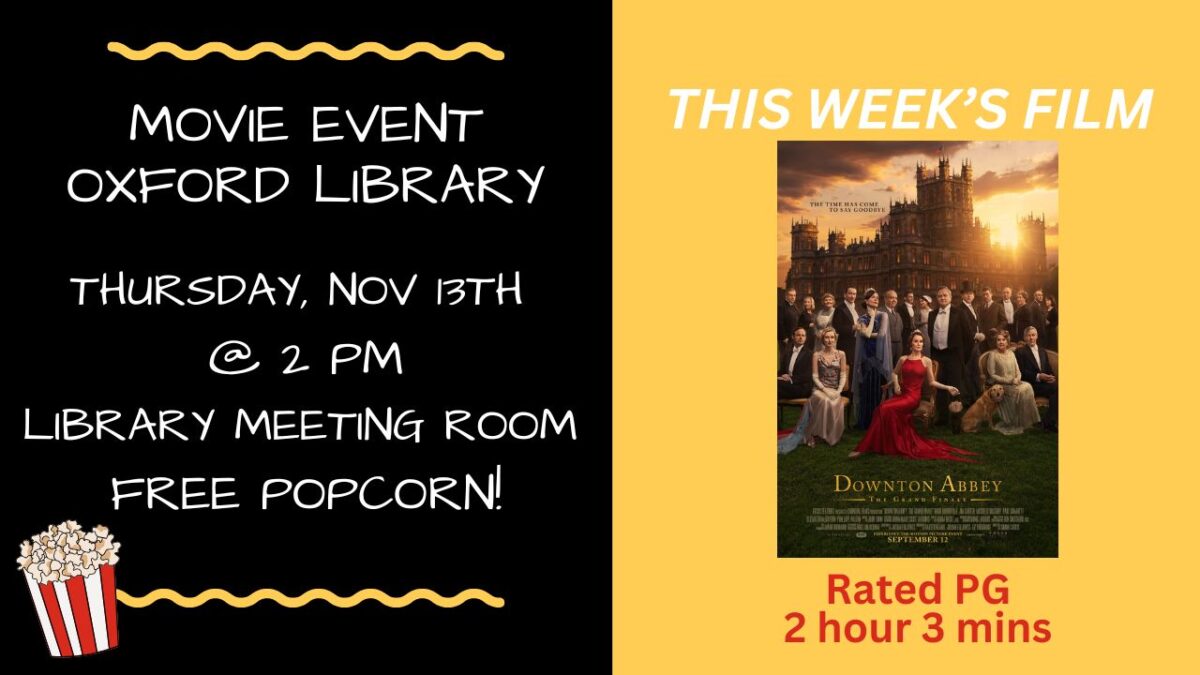 oxford library movie event poster for "downton abbey" on thursday, nov 13th at 2 pm, library meeting room; free popcorn; film rated pg, runs 2 hours 3 minutes.