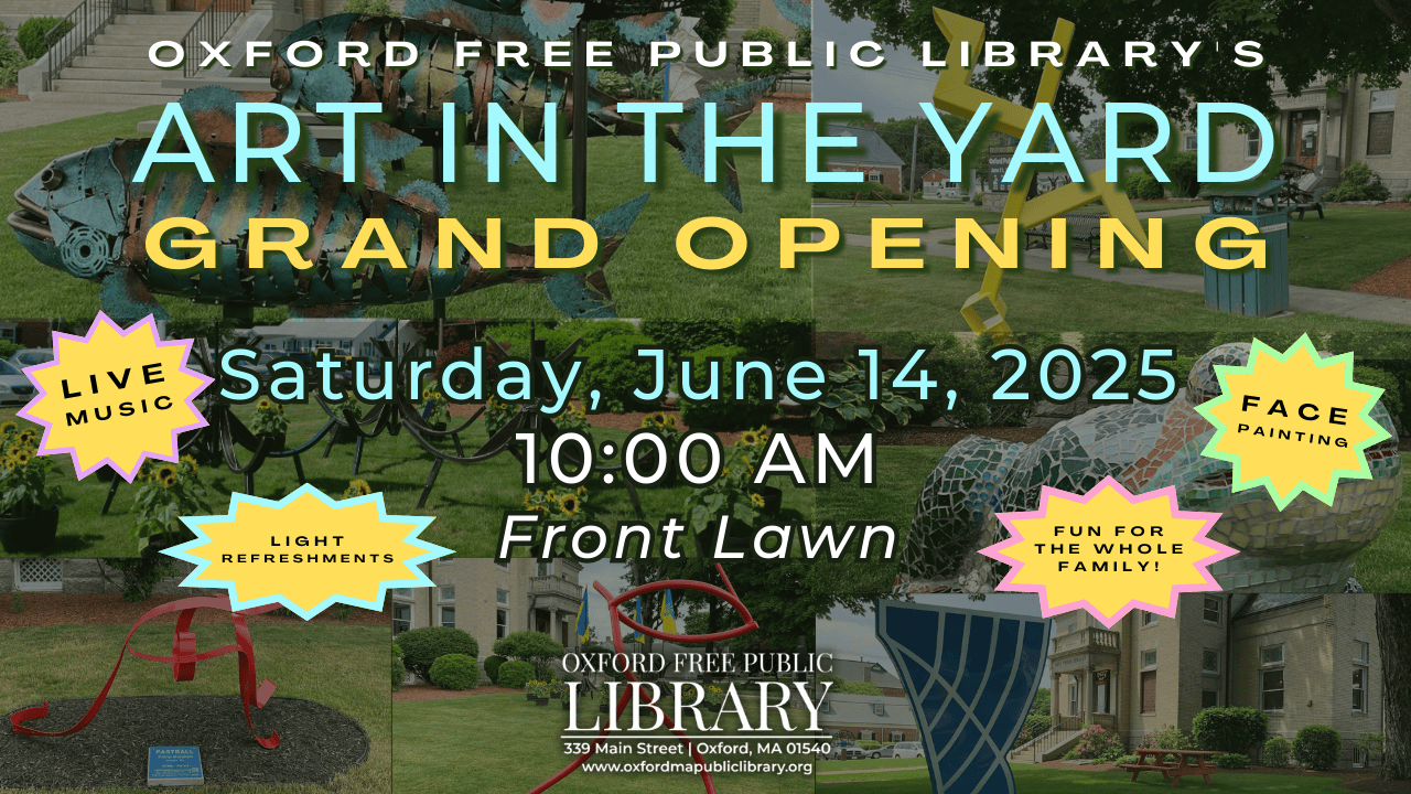 event poster for oxford free public library’s “art in the yard” grand opening on june 14, 2025, at 10:00 am, featuring live music, light refreshments, and family activities.