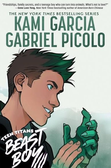 Book cover of "Teen Titans: Beast Boy" by Kami Garcia and Gabriel Picolo, featuring an illustrated young man with green hair and animal-like green hands.
