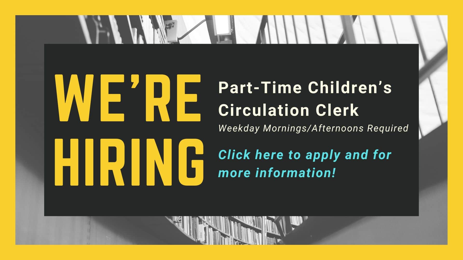 we're hiring pt children's circ clerk